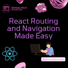React Routing and Navigation Made Easy