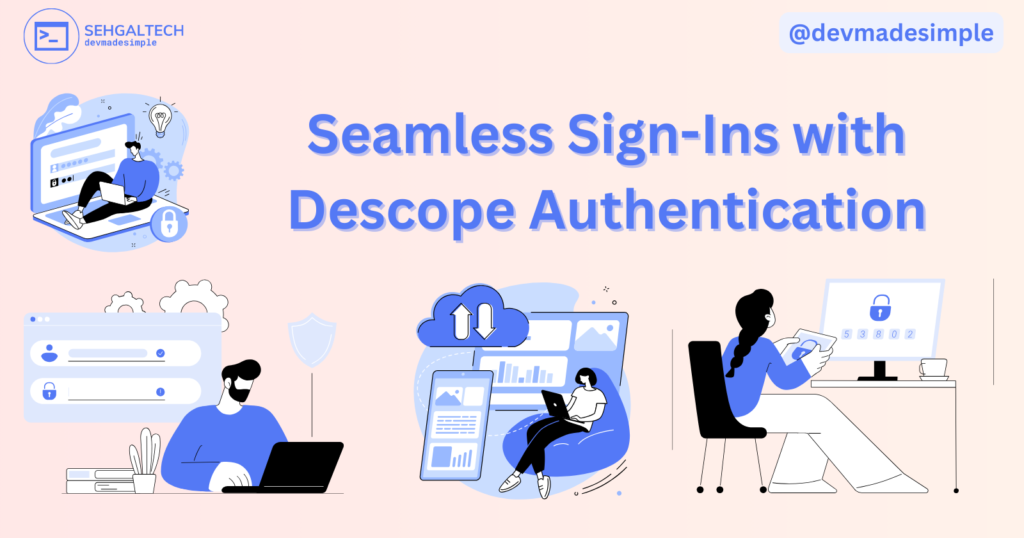 seamless sign-ins with descope authentication