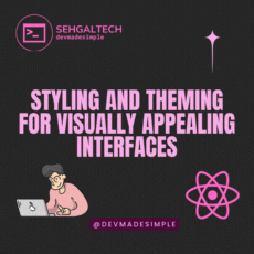 Styling and Theming for Visually Appealing Interfaces