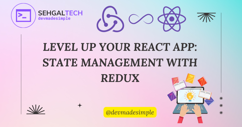 level up your react app state management with redux